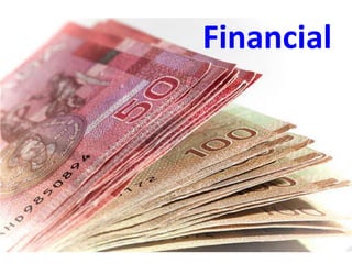 Financial
 