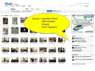 Groups – Canadian History
         389 members
         Ontario
         3,677 members
 