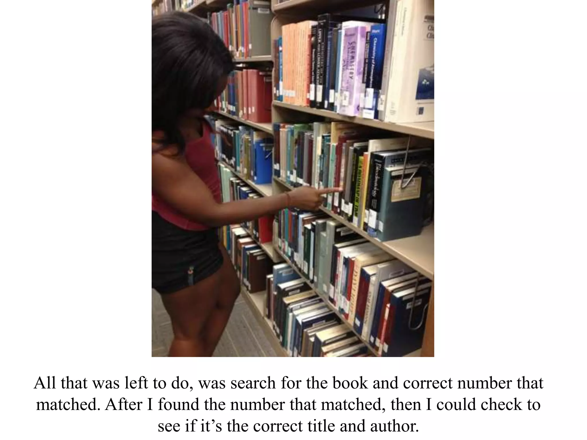 All that was left to do, was search for the book and correct number that
matched. After I found the number that matched, then I could check to
see if it’s the correct title and author.