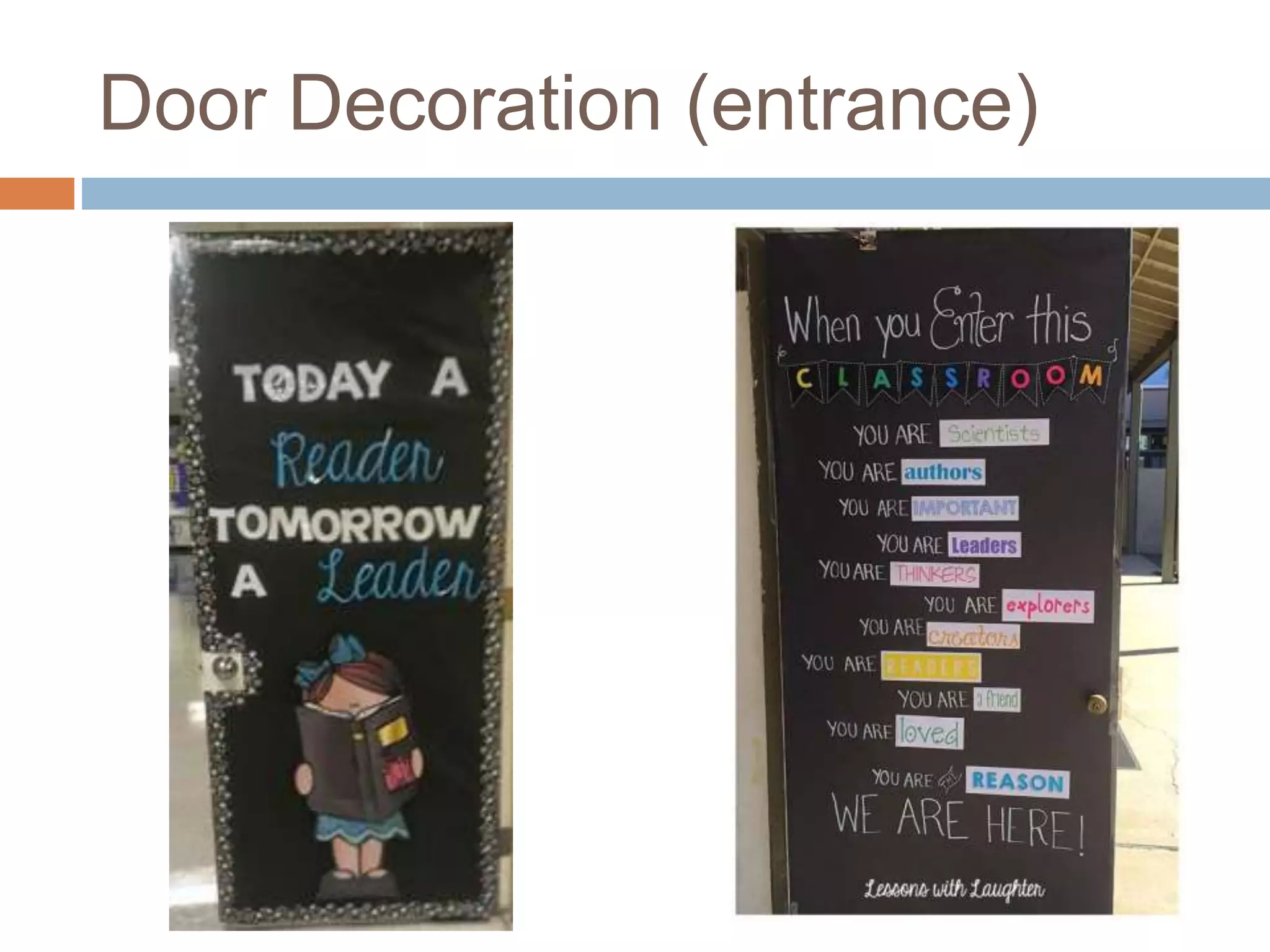 Door Decoration (entrance)
 