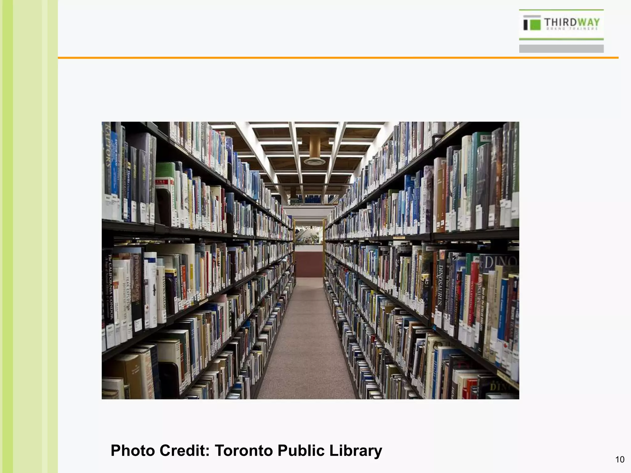 10
Photo Credit: Toronto Public Library
 