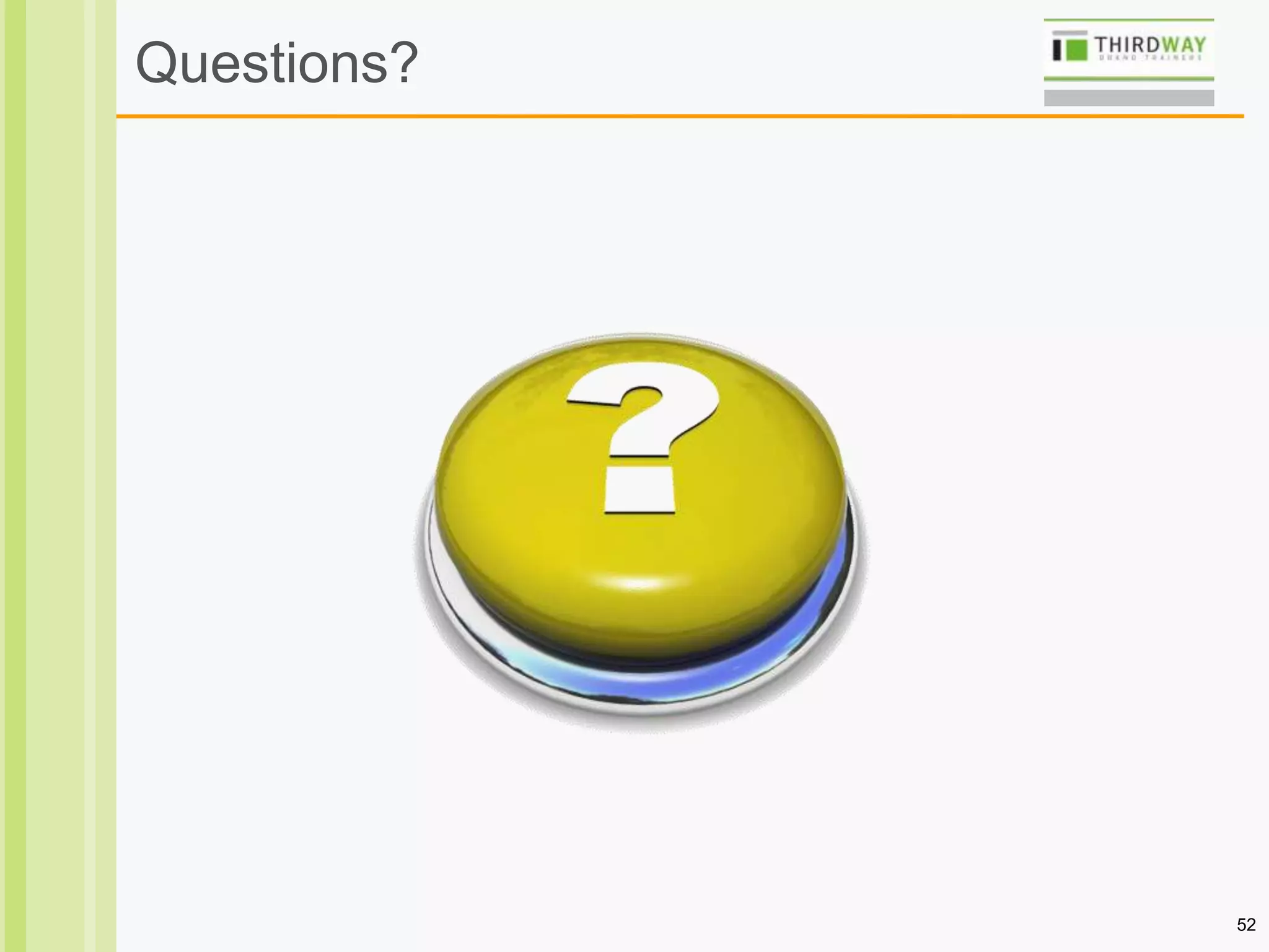 52
Questions?
 