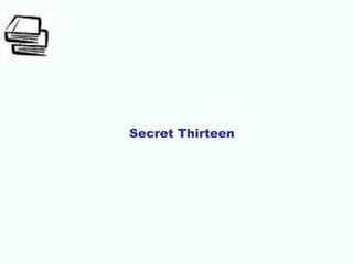 Secret Thirteen
 