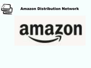 Amazon Distribution Network
 
