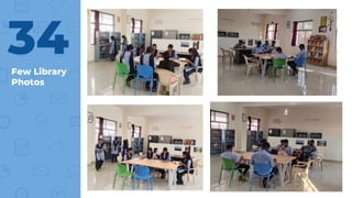 Few Library
Photos
34
 