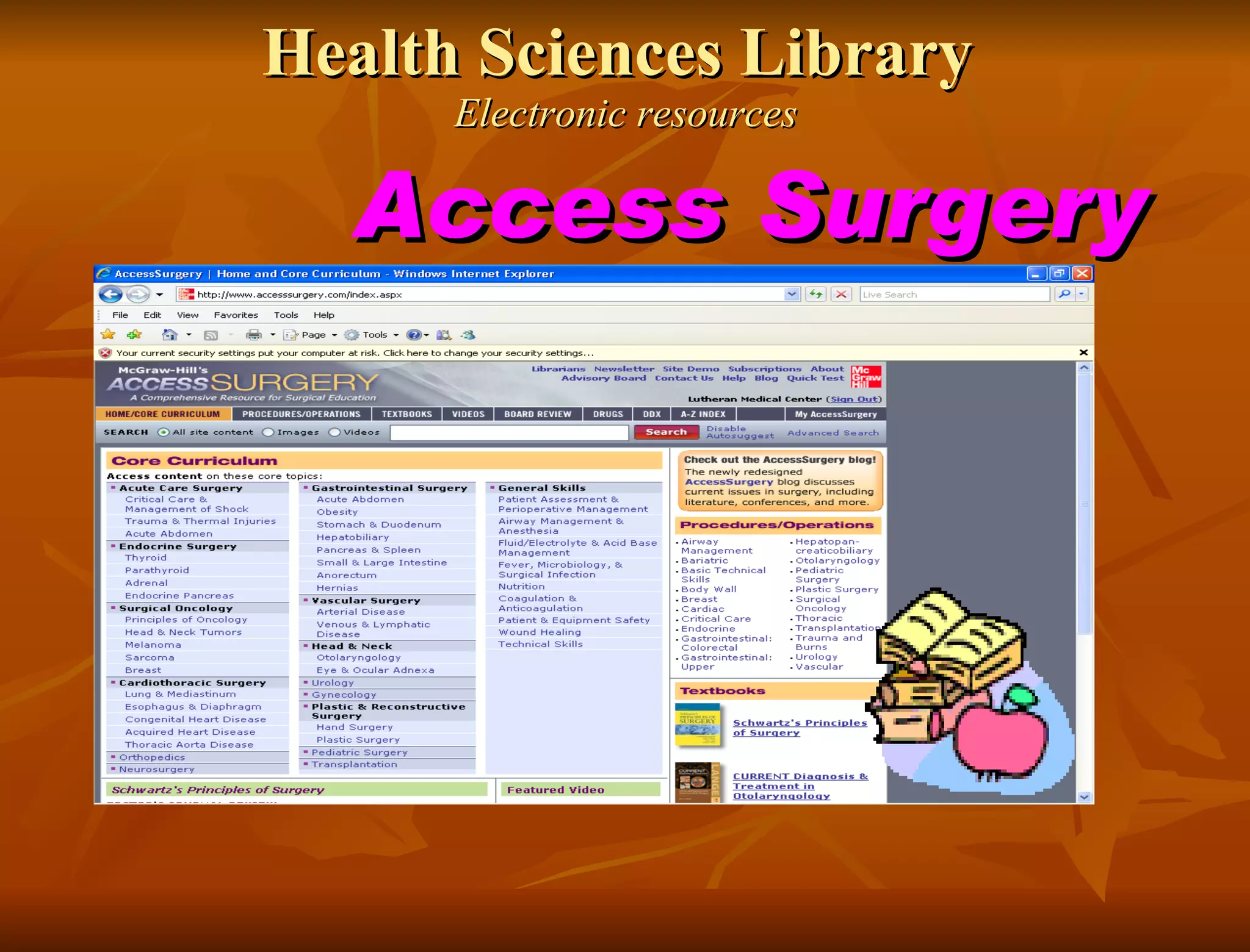 Health Sciences Library  Electronic resources Access Surgery 
