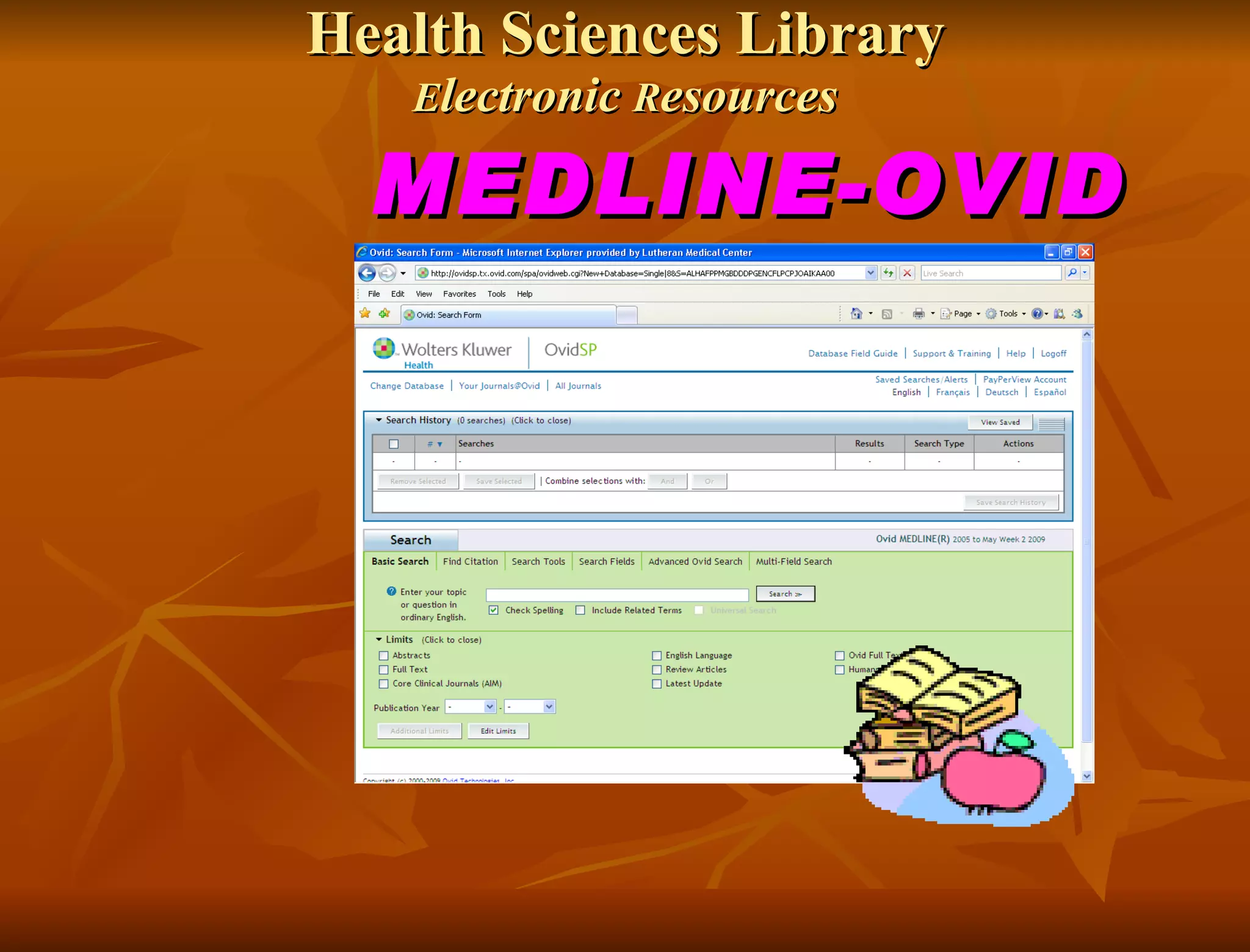 Health Sciences Library E lectronic  R esources MEDLINE-OVID 