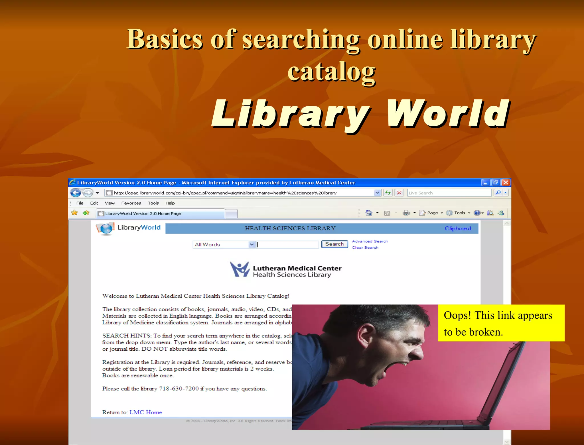 Basics of searching online library catalog   Library World Oops! This link appears to be broken.   