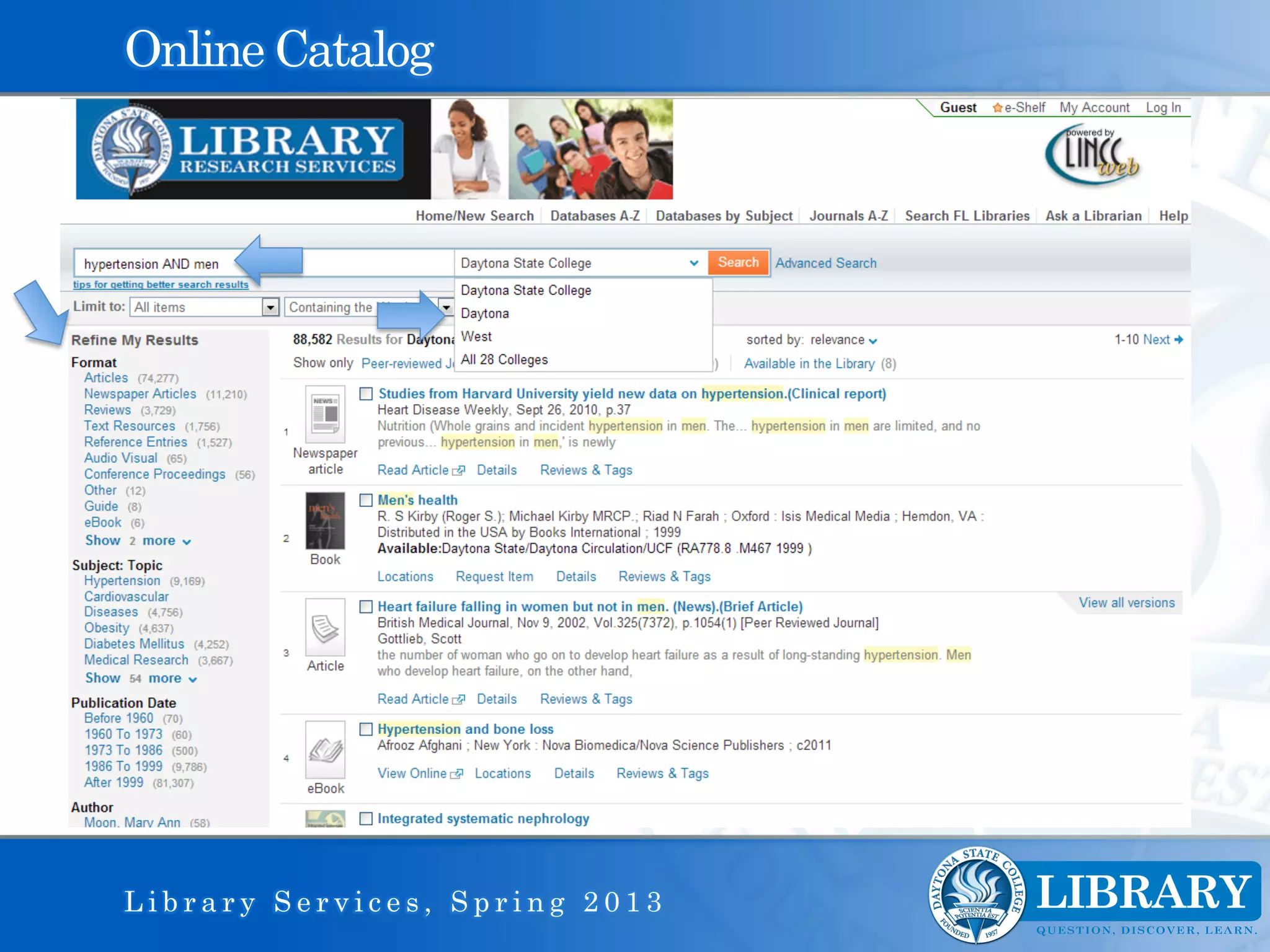 Online Catalog




Library Services, Spring 2013
 
