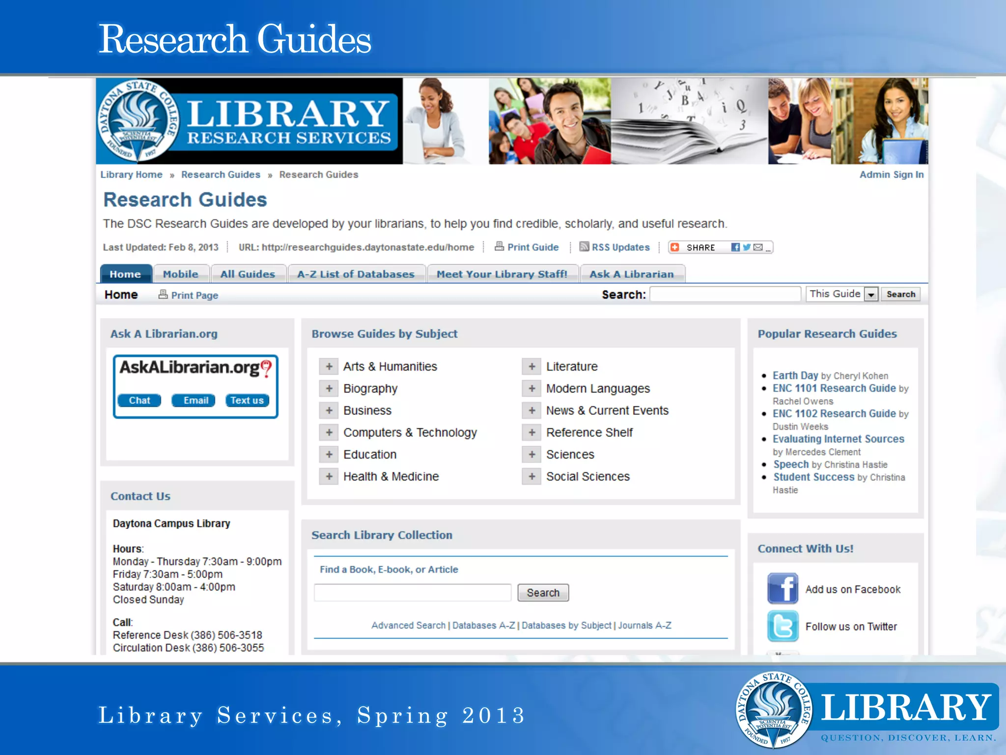 Research Guides




Library Services, Spring 2013
 