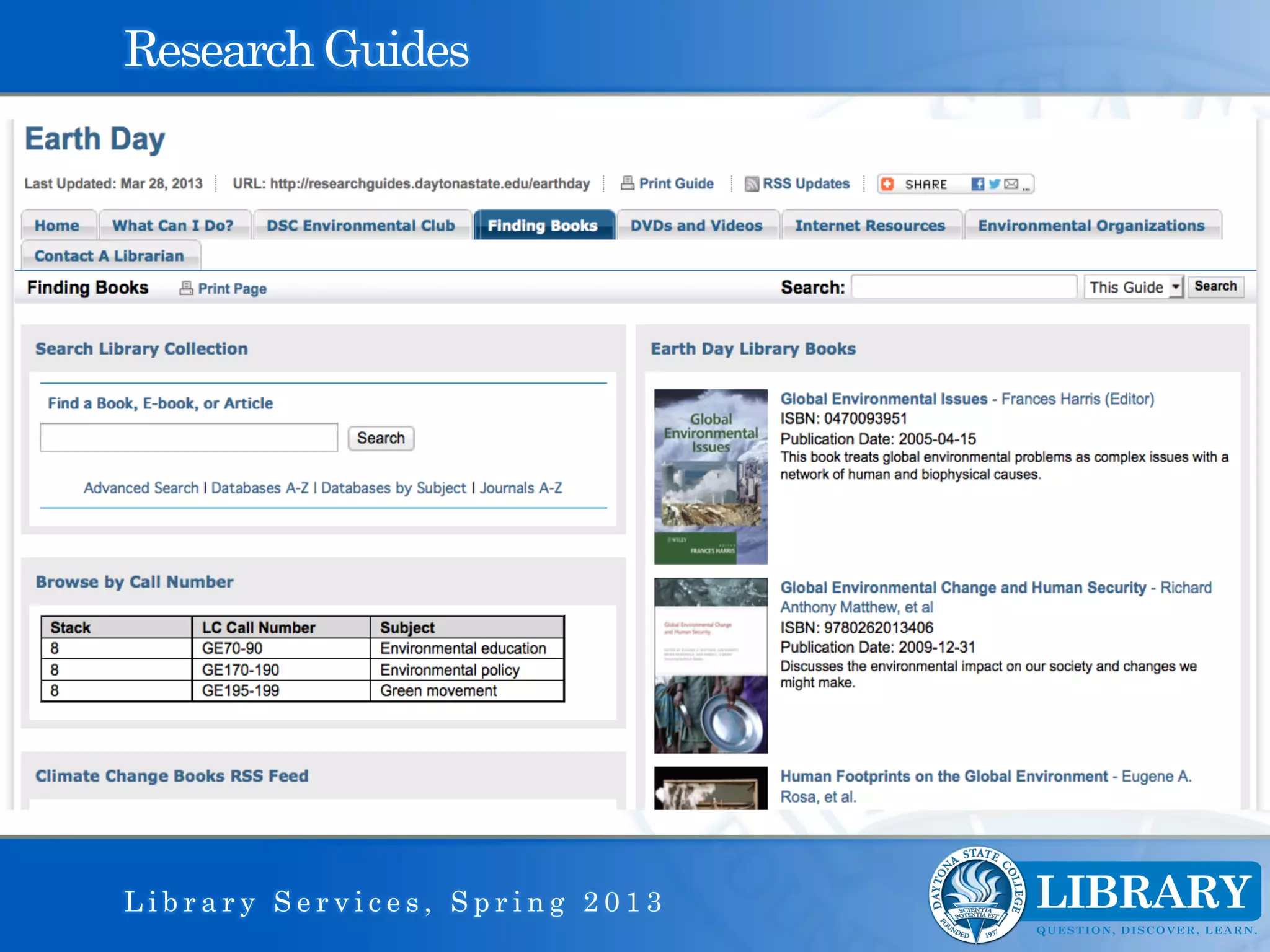 Research Guides




Library Services, Spring 2013
 