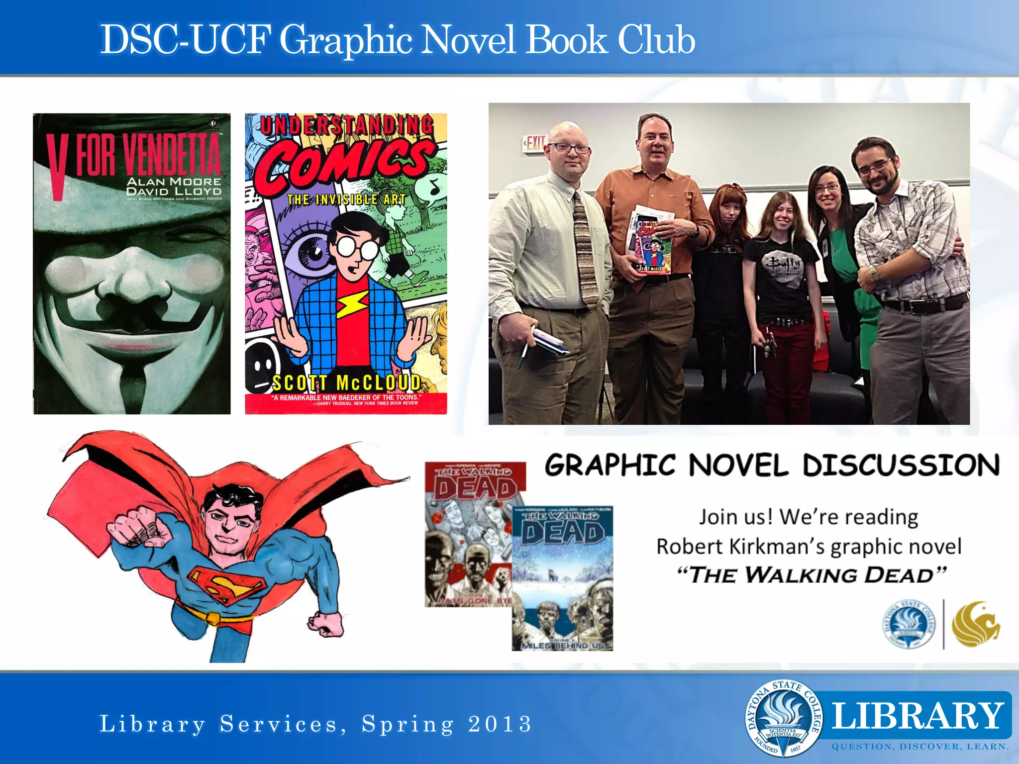 DSC-UCF Graphic Novel Book Club




Library Services, Spring 2013
 