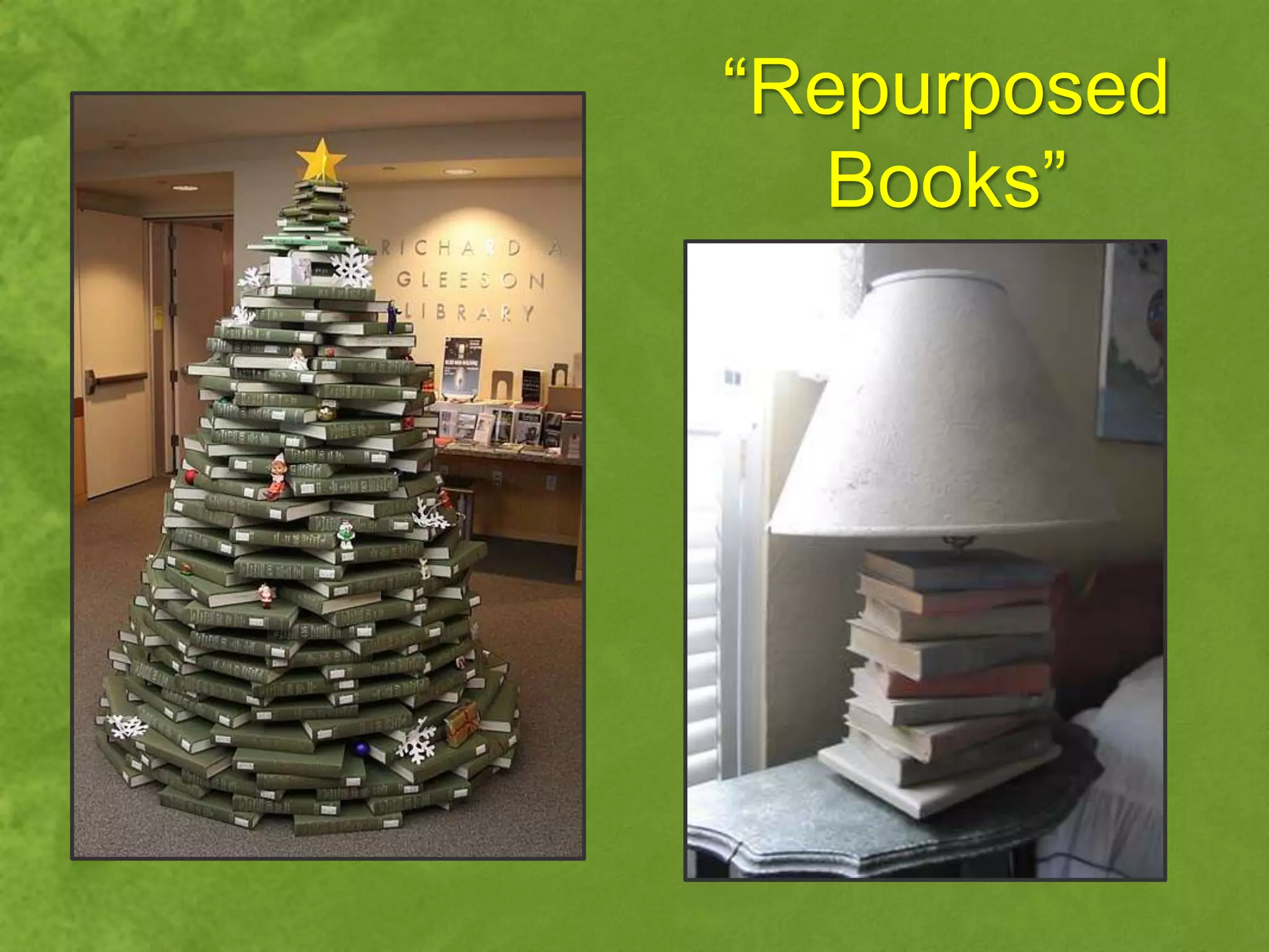 “Repurposed
  Books”
 