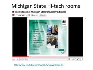 Michigan State Hi-tech rooms http://www.youtube.com/watch?v=gxWnH3uI-tQ   