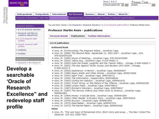 Develop a searchable ‘Oracle of Research Excellence” and redevelop staff profile