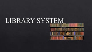 Library system