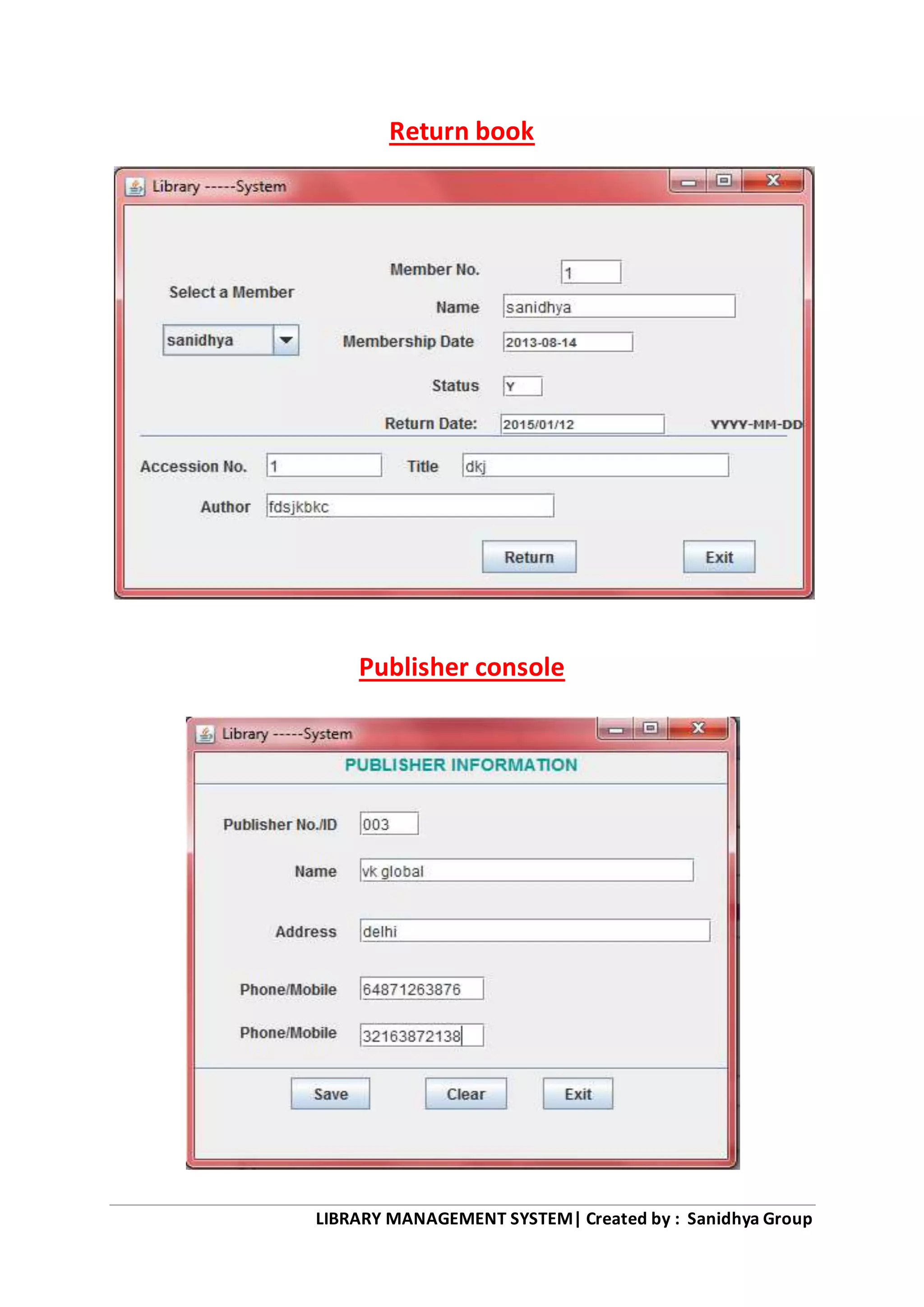 LIBRARY MANAGEMENT SYSTEM| Created by : Sanidhya Group
Return book
Publisher console
 