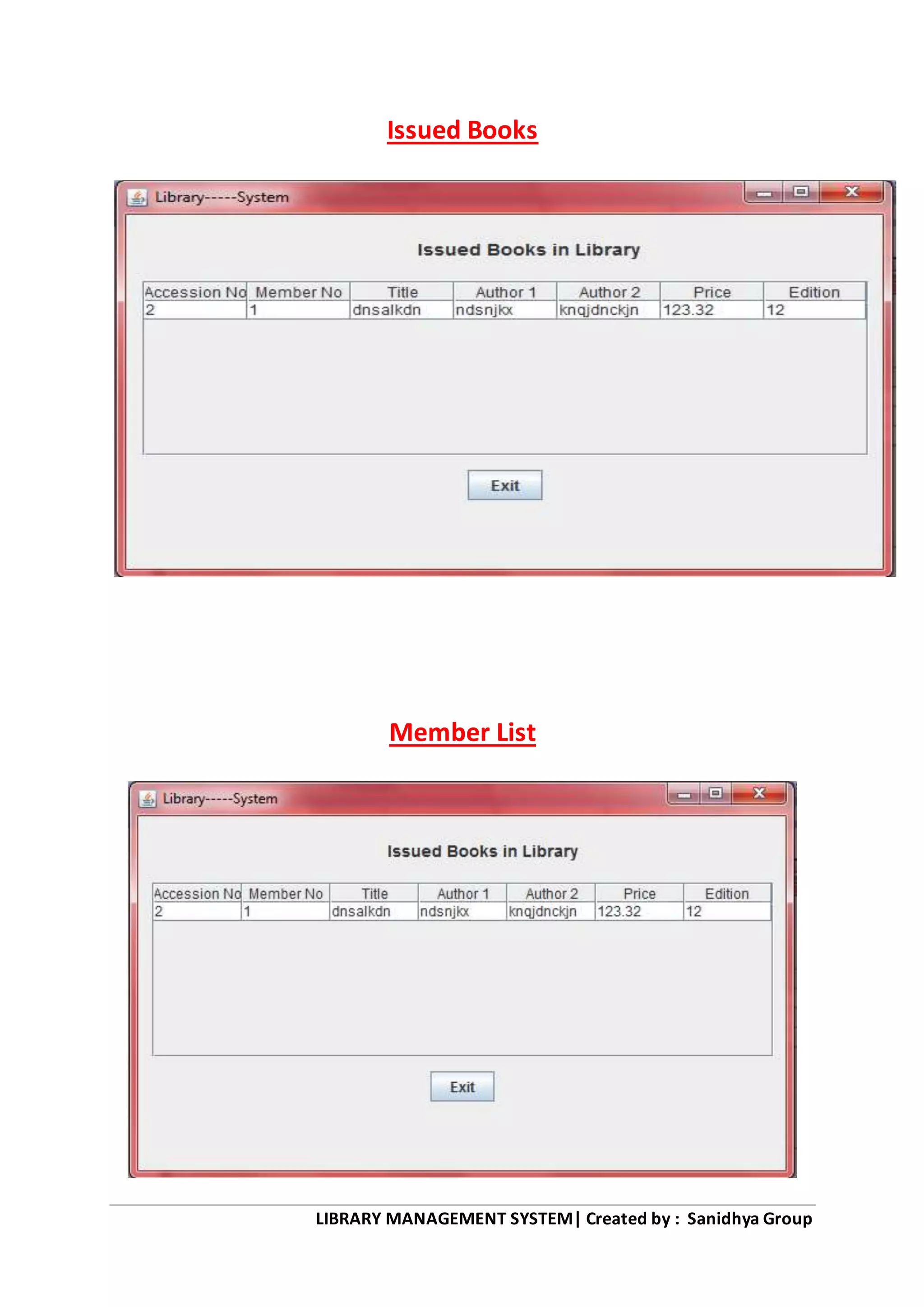 LIBRARY MANAGEMENT SYSTEM| Created by : Sanidhya Group
Issued Books
Member List
 