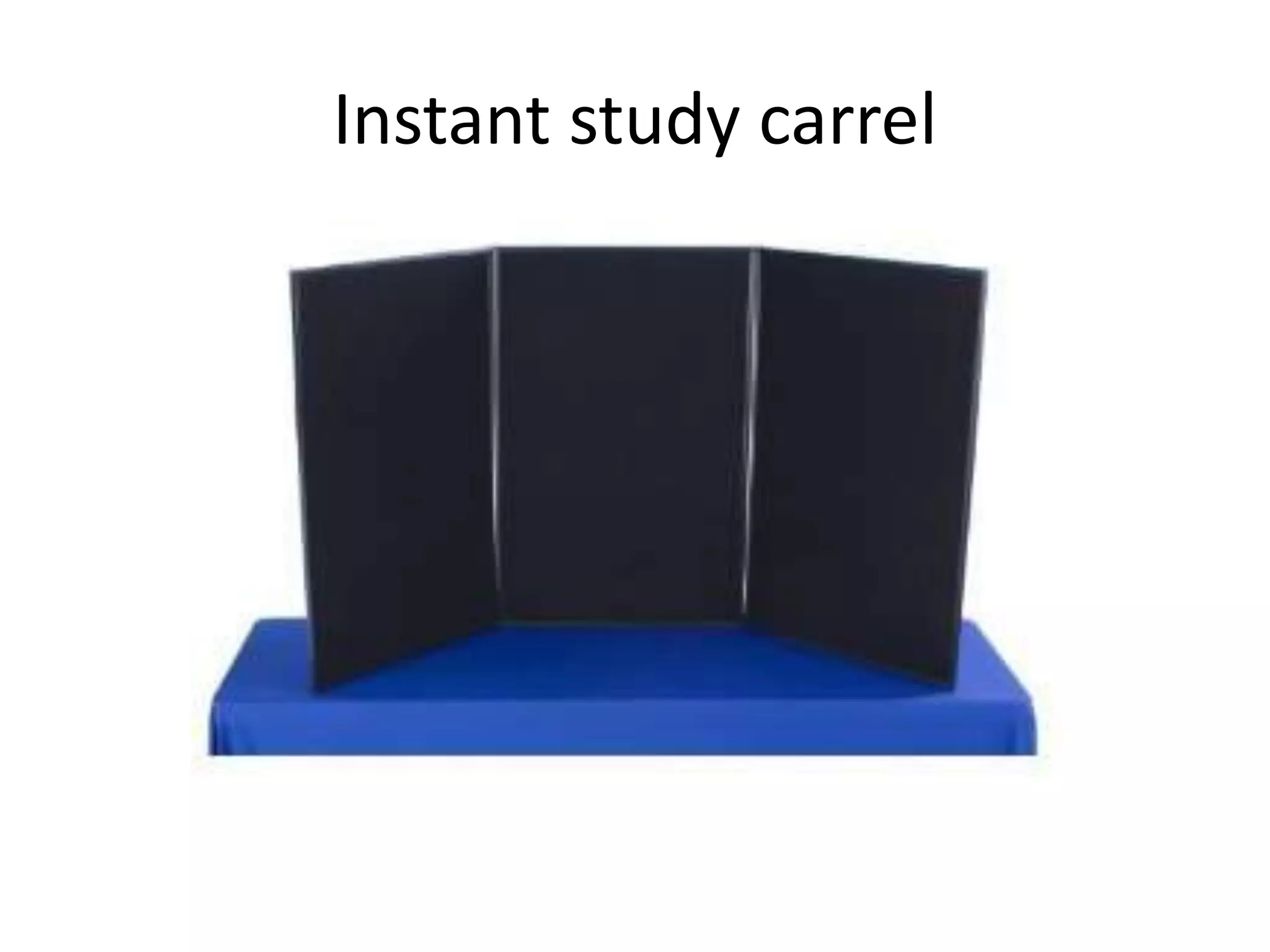 Instant study carrel 
 
