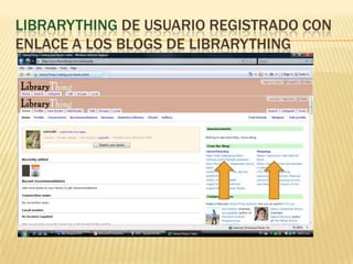 Librarything de usuarioregistrado con enlace a los blogs de librarything