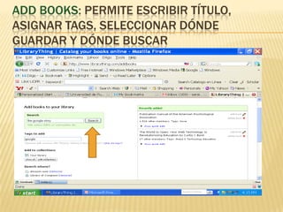 Add books: permiteEscribirtítulo, asignar tags, seleccionardóndeguardar y dóndebuscar