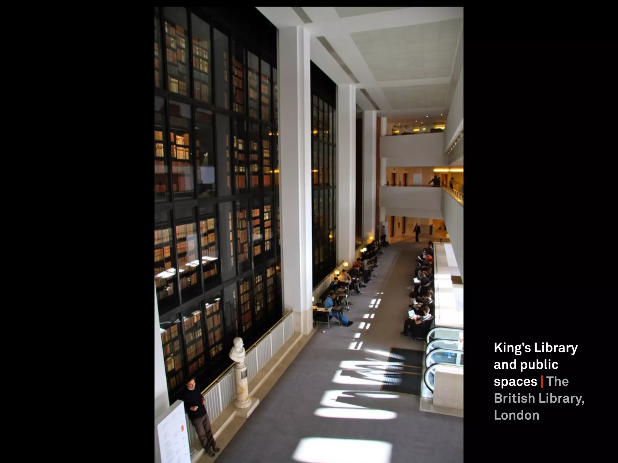King’s Library
and public
spaces | The
British Library,
London
 