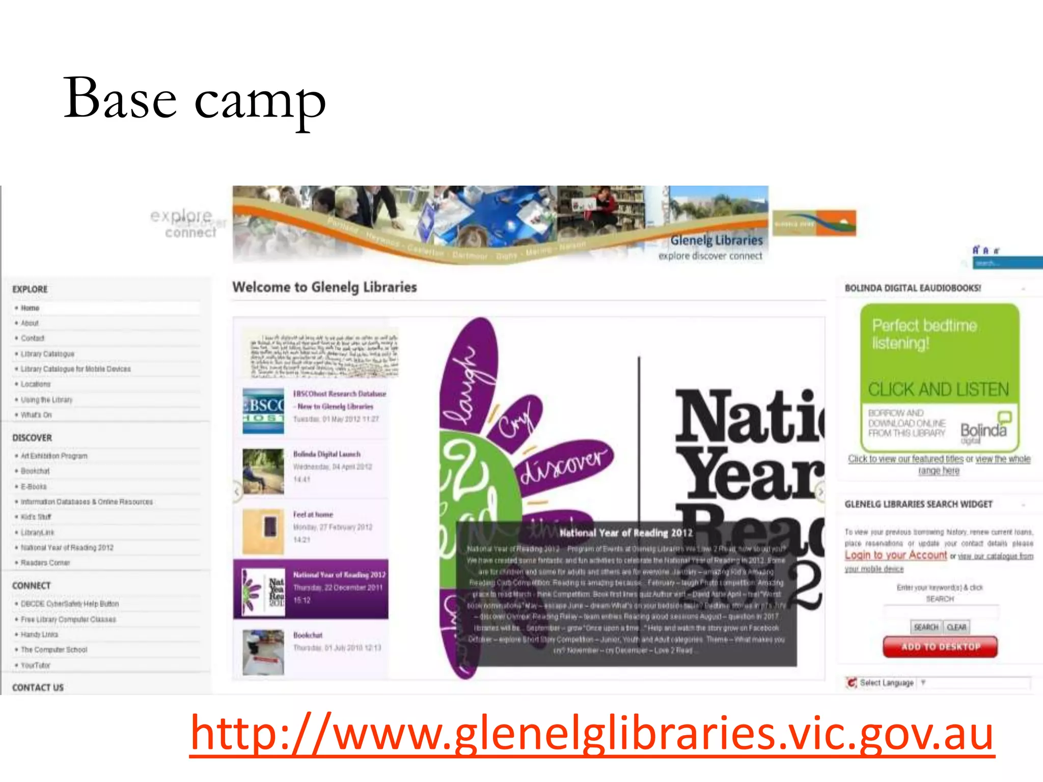 Base camp

http://www.glenelglibraries.vic.gov.au

 