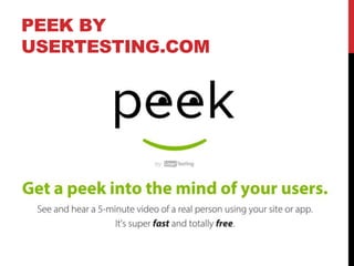 PEEK BY
USERTESTING.COM
 