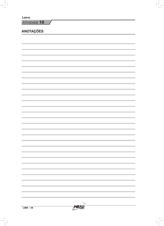 LIBR – 56
Libras
ATIVIDADE 10
ANOTAÇÕES
 