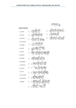 CURSO BÁSICO DA LIBRAS (LÍNGUA BRASILEIRA DE SINAIS)
 
