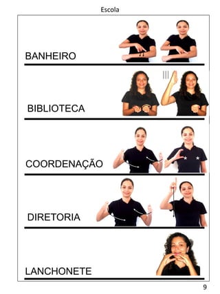 9
Escola
BANHEIRO
DIRETORIA
LANCHONETE
BIBLIOTECA
COORDENAÇÃO **
 