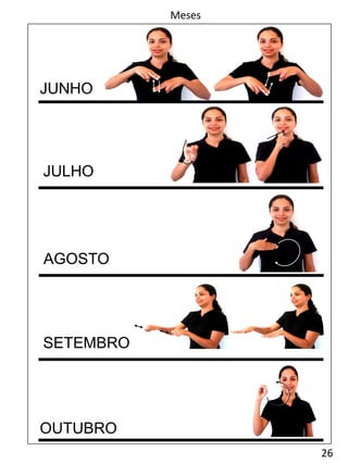 26
Meses
JUNHO
SETEMBRO
OUTUBRO
JULHO
AGOSTO
 