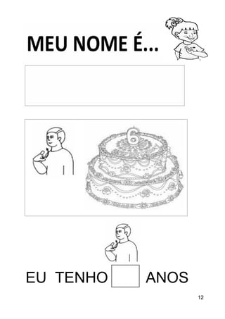 12
EU TENHO ANOS
 