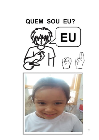 7
QUEM SOU EU?
EU
 