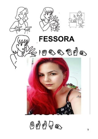 9
PROFESSORA
BRUNA
 