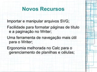 Novos Recursos Importar e manipular arquivos SVG; 