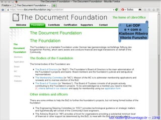 Lei ODF
e + com o
Klaibson Ribeiro
Vitorio Furusho
luiz.rauber@urisantiago.br –- 13/46
 