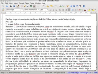 luiz.rauber@urisantiago.br –- 7/46
 