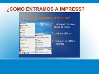 ¿COMO ENTRAMOS A IMPRESS?
 