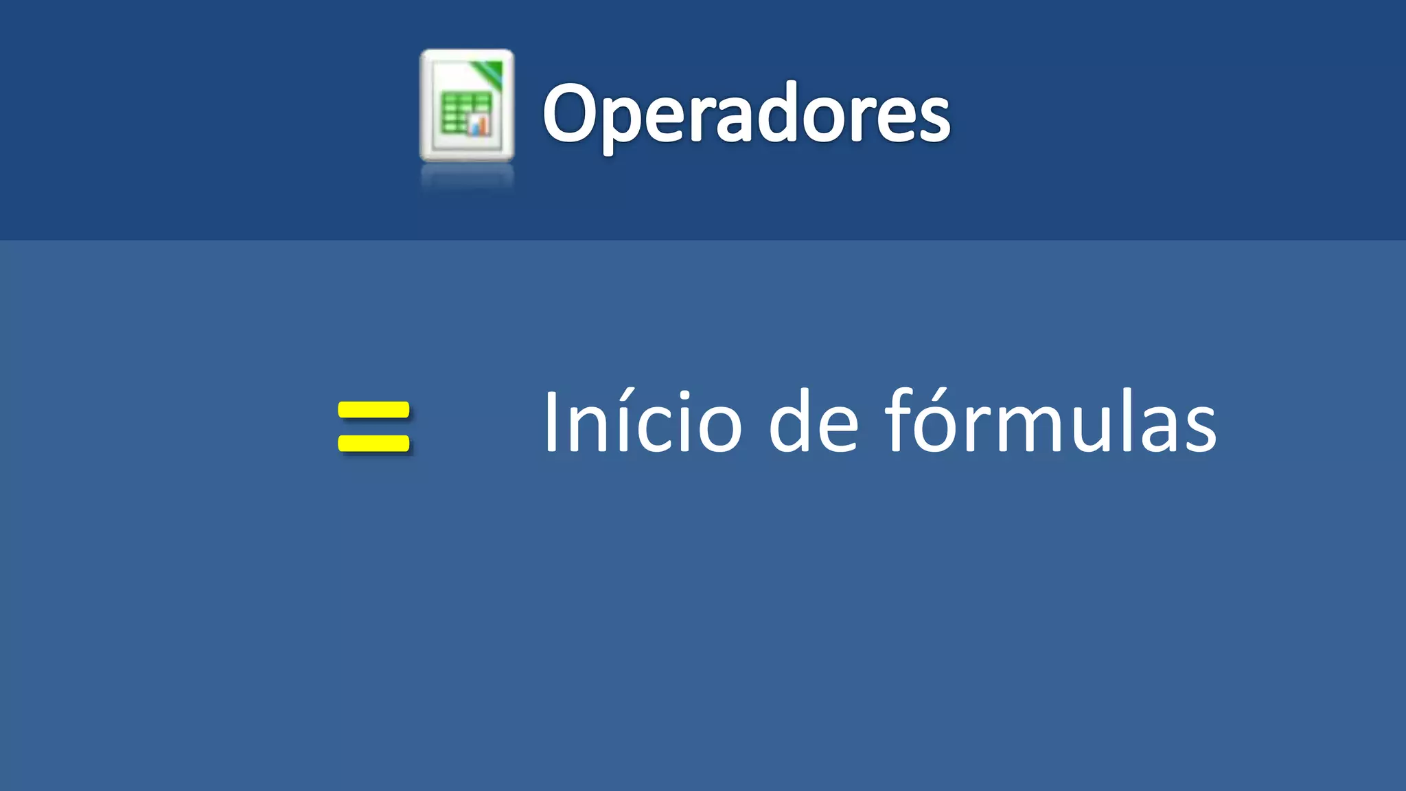 = Início de fórmulas
 