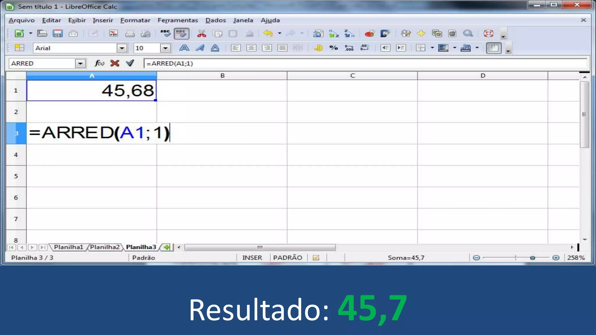 Resultado: 45,7
 