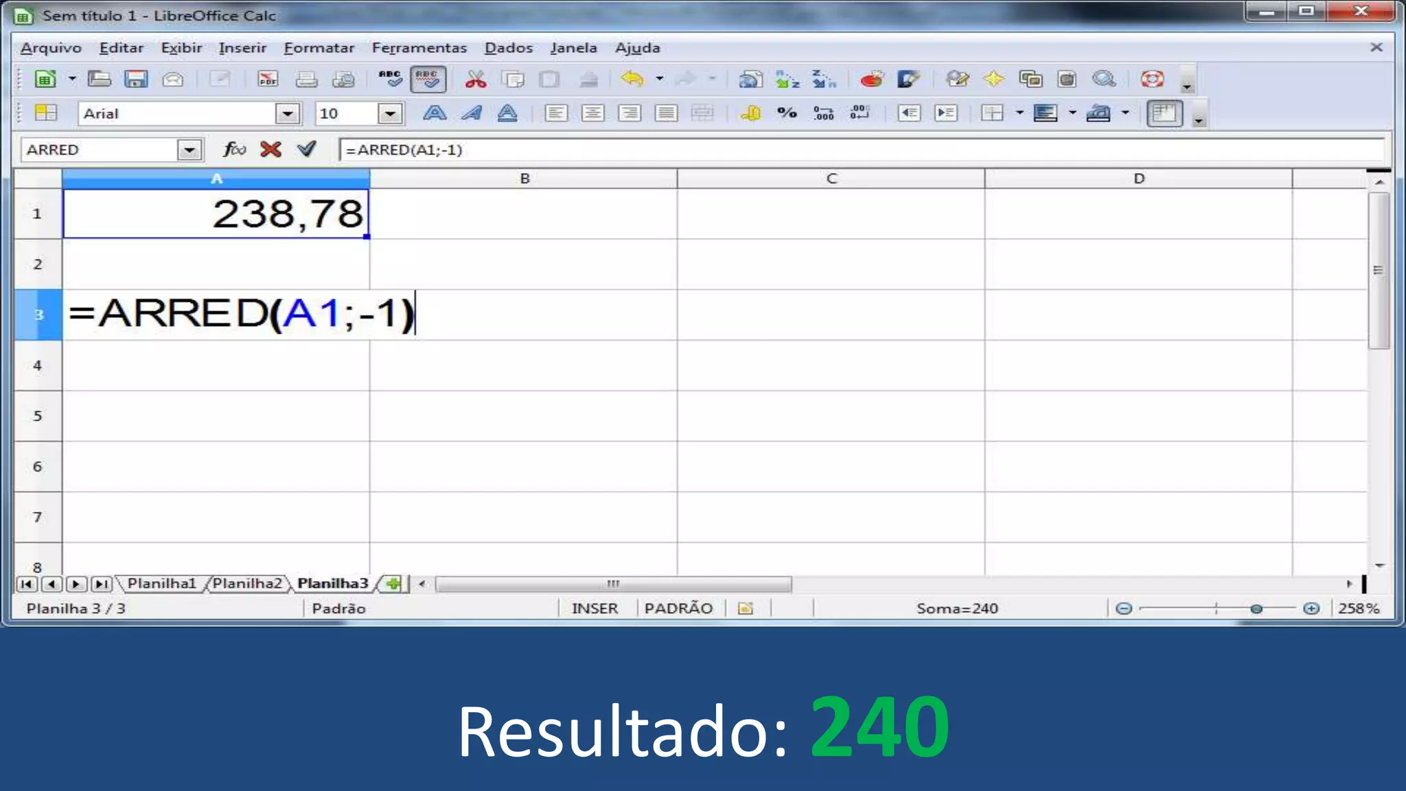 Resultado: 240
 