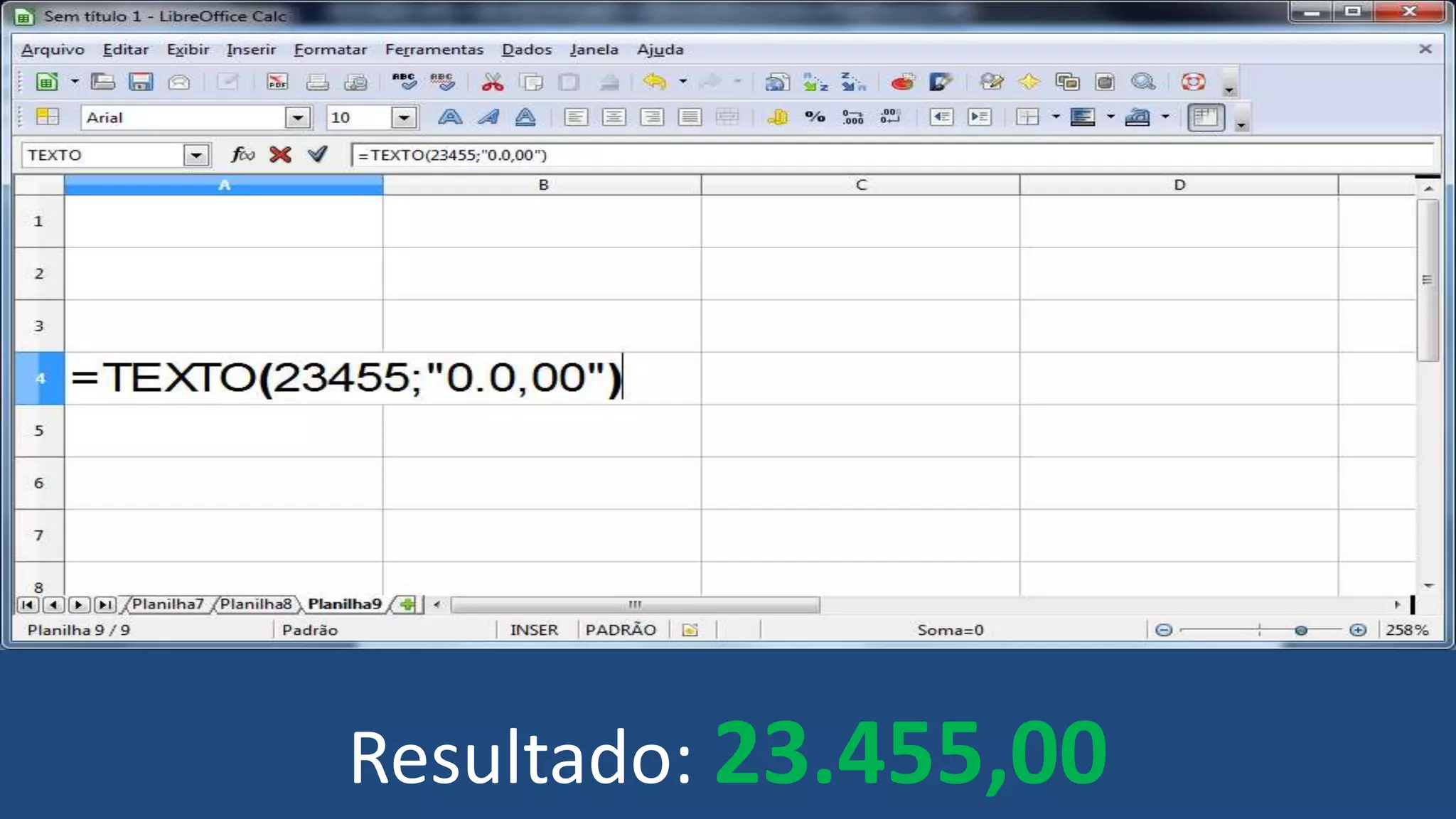 Resultado: 23.455,00
 