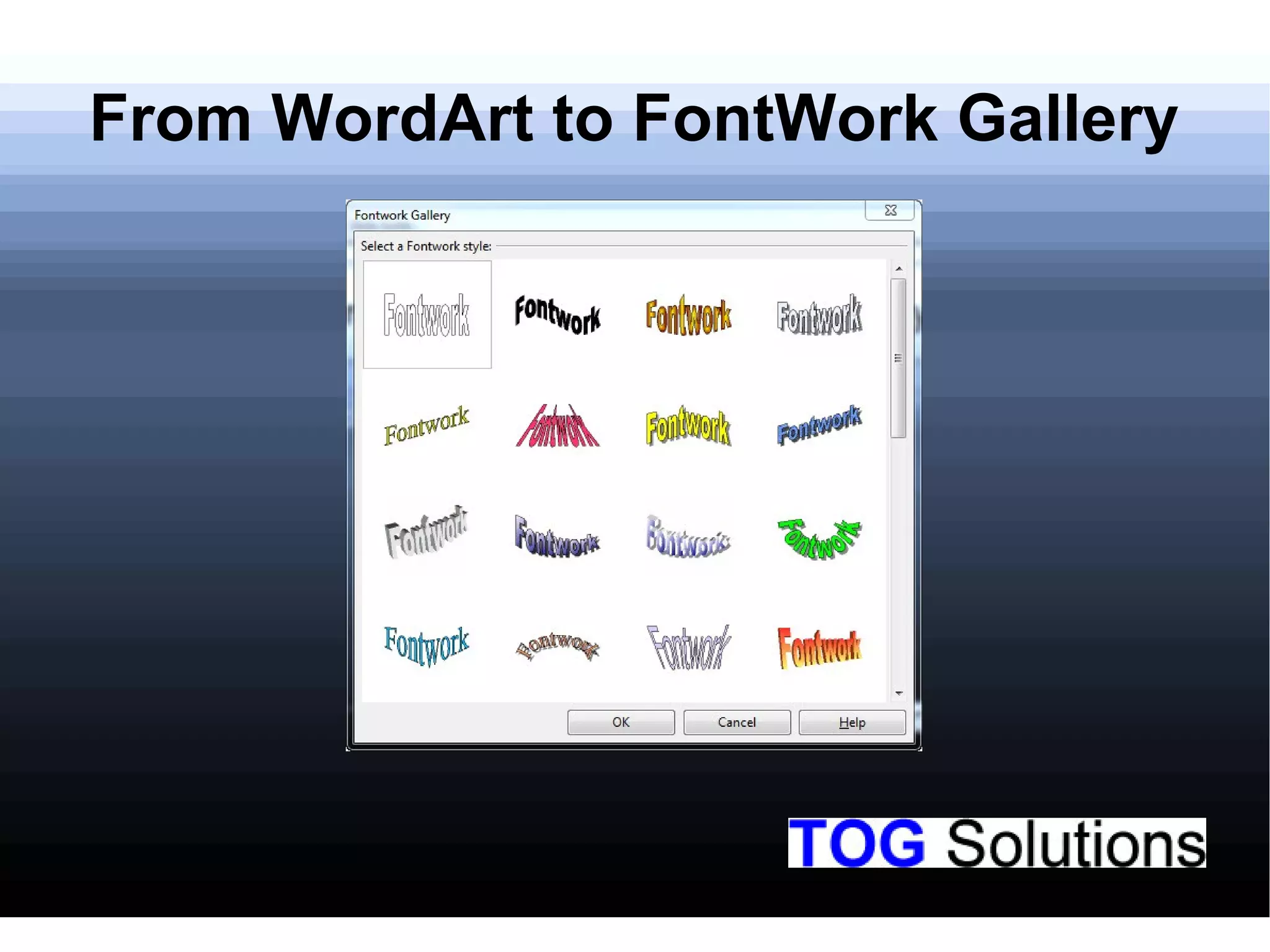 From WordArt to FontWork Gallery