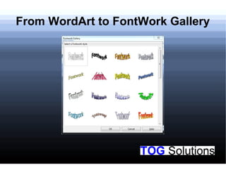 From WordArt to FontWork Gallery