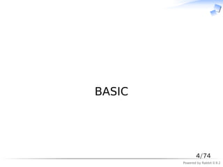 　




BASIC




               4/74
        Powered by Rabbit 0.9.2
 