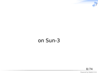 　




on Sun-3




                  8/74
           Powered by Rabbit 0.9.2
 