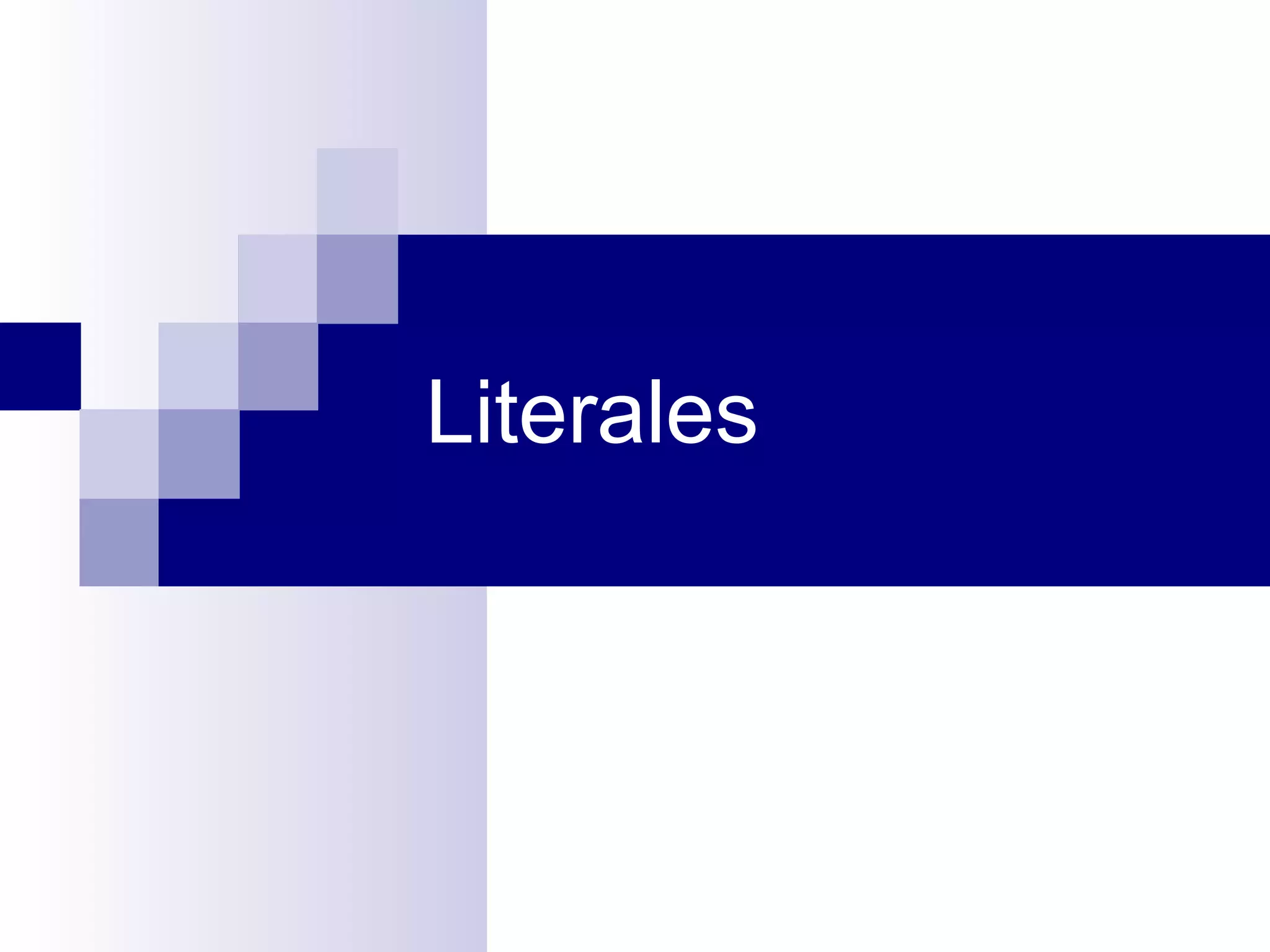 Literales
 