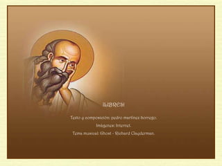 ¡LIBRES! Texto y composición: pedro martínez borrego. Imágenes: Internet. Tema musical: Ghost - Richard Clayderman. 