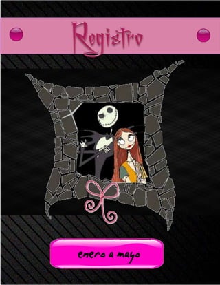 Creado por: Olga J Martínez
eneroamayo
 